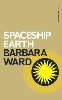 Spaceship Earth by Barbara Ward