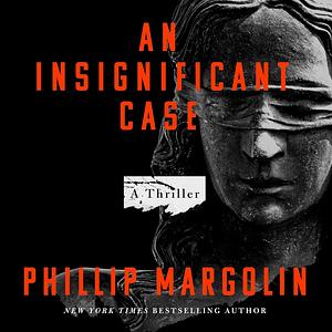 An Insignificant Case by Phillip Margolin