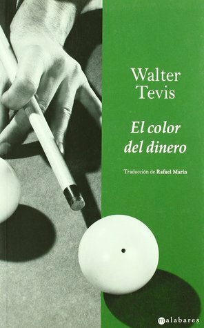 El color del dinero by Walter Tevis, Rafael Marín