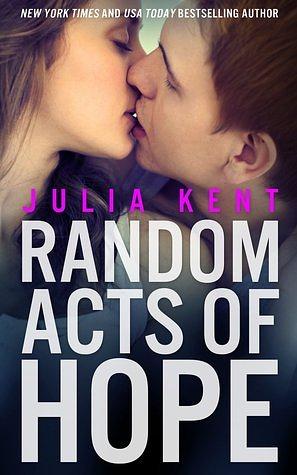 Random Acts of Hope by Julia Kent