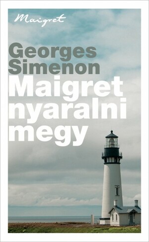 Maigret nyaralni megy by Georges Simenon