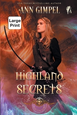 Highland Secrets: Highland Fantasy Romance by Ann Gimpel