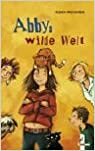 Abbys wilde Welt by Karen McCombie