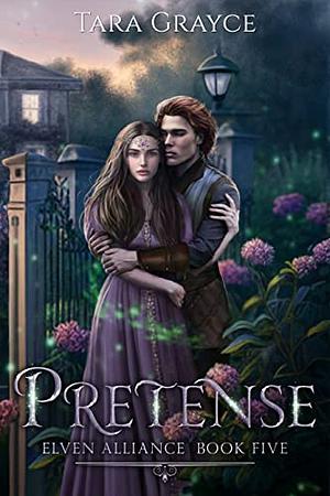 Pretense by Tara Grayce