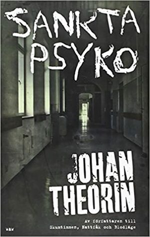 Санкта-Психо by Юхан Теорин, Johan Theorin