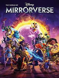 The World of Disney Mirrorverse by The Walt Disney Company, Jonathan Gray