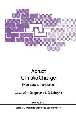 Abrupt Climatic Change: Evidence and Implications by 