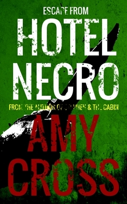 Escape From Hotel Necro by Amy Cross