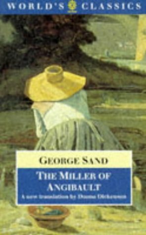 The Miller Of Angibault by Donna Dickenson, George Sand