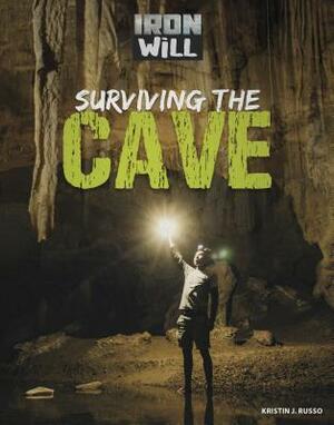 Surviving the Cave by Kristin J. Russo