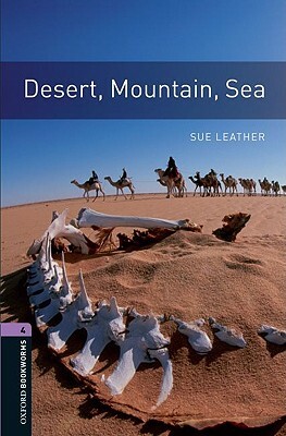 Desert, Mountain, Sea by Sue Leather
