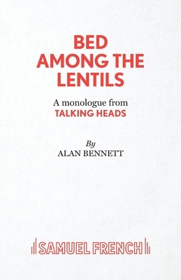 Bed Among the Lentils by Alan Bennett