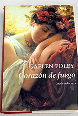 Corazón de fuego by Gaelen Foley