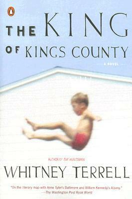 The King of Kings County by Whitney Terrell