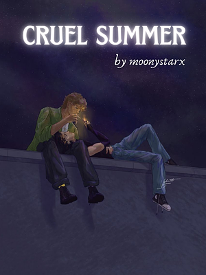 Cruel Summer by moonystarx