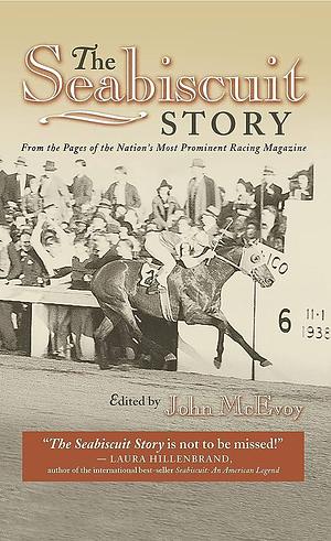 The Seabiscuit Story: From the Pages of the Nation's Most Prominent Racing Magazine by John McEvoy