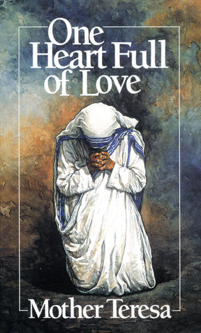 One Heart Full of Love by José Luis González-Balado, Mother Teresa