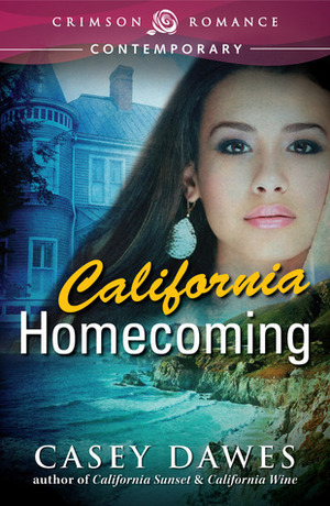 California Homecoming by Casey Dawes