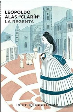 La Regenta by John Rutherford, Leopoldo Alas