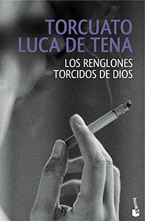 Los renglones torcidos de Dios by Torcuato Luca de Tena