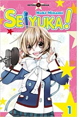 Seiyuka ! 01 by Xavière Daumarie, Maki Minami