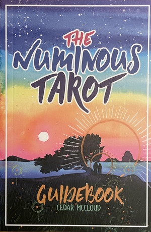 The Numinous Tarot Guidebook by Cedar McCloud