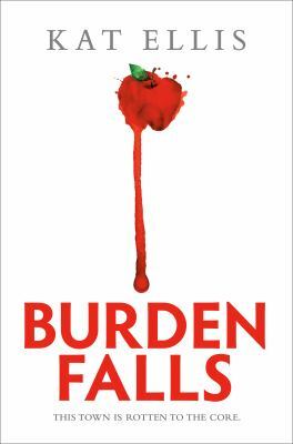 Burden Falls by Kat Ellis