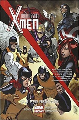 I Nuovissimi X-Men, Volume 2: Qui per restare by Brian Michael Bendis