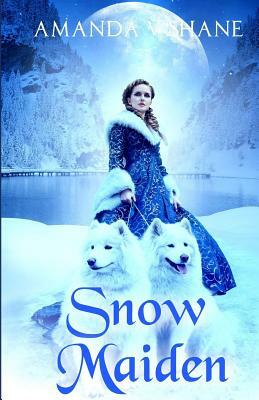 Snow Maiden by Amanda V. Shane