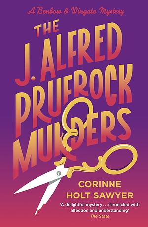 The J. Alfred Prufrock Murders by Corinne Holt Sawyer