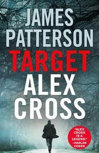 Target: Alex Cross by James Patterson