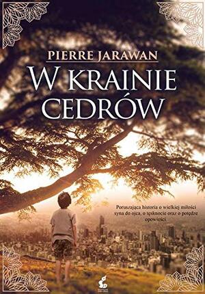 W krainie cedrów by Pierre Jarawan
