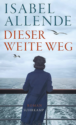 Dieser weite Weg: Roman by Isabel Allende