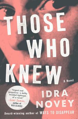 Those Who Knew by Idra Novey