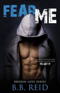 Fear Me by B. B. Reid