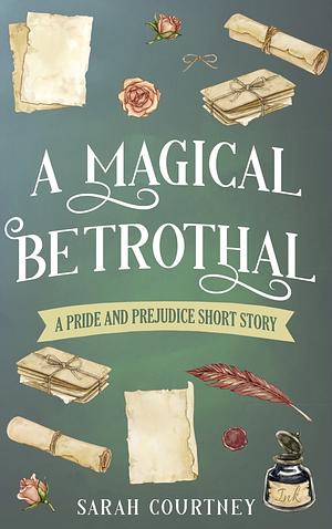 A Magical Betrothal by Sarah Courtney