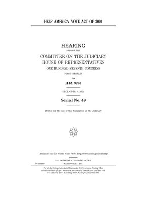 Help America Vote Act of 2001 by Committee on the Judiciary (house), United States Congress, United States House of Representatives