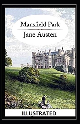 Mansfield Park illustrated by Jane Austen