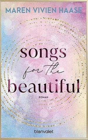 Songs for the Beautiful by Maren Vivien Haase