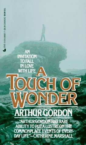 A Touch of Wonder by Arthur Gordon