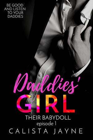 Daddies' Girl by Calista Jayne