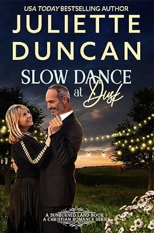 Slow Dance at Dusk by Juliette Duncan, Juliette Duncan