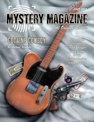 Mystery Magazine July 2024 by Michael Bracken