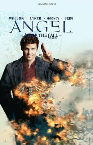 Angel: After the Fall, Volume 4 by Brian Lynch, Stephen Mooney, Joss Whedon, Franco Urru