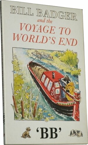 Bill Badger's Voyage to the World's End by B.B.