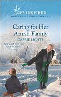 Caring for Her Amish Family by Carrie Lighte