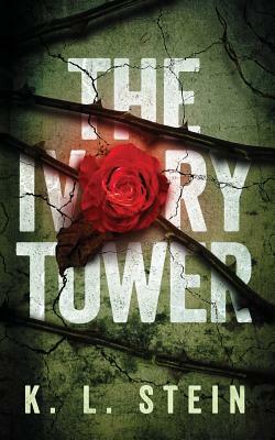 The Ivory Tower by K. L. Stein