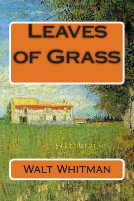 Leaves of Grass by Walt Whitman