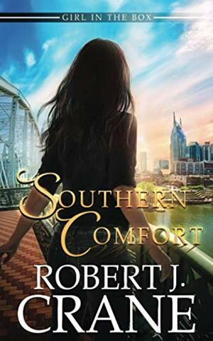 Southern Comfort by Robert J. Crane