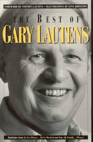 Best Of Gary Lautens by Stephen Lautens